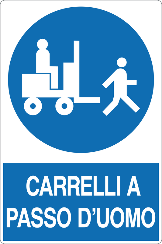 GLOBAL CARTELLO SEGNALETICO - CARRELLI A PASSO D'UOMO - Adesivo Resistente, Pannello in Forex, Pannello In Alluminio
