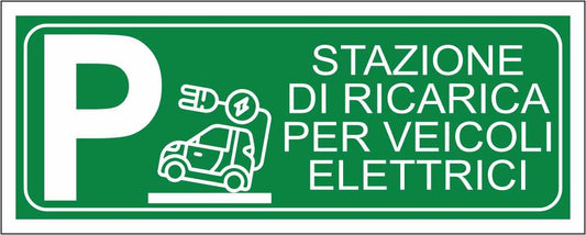 Stazione ricarica veicoli elettrici verde - CARTELLO SEGNALETICO UNI ISO 7010 in Adesivo Resistente, Pannello in Forex, Pannello In Alluminio