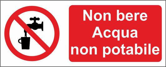 Non bere acqua non potabile - CARTELLO SEGNALETICO UNI ISO 7010 in Adesivo Resistente, Pannello in Forex, Pannello In Alluminio