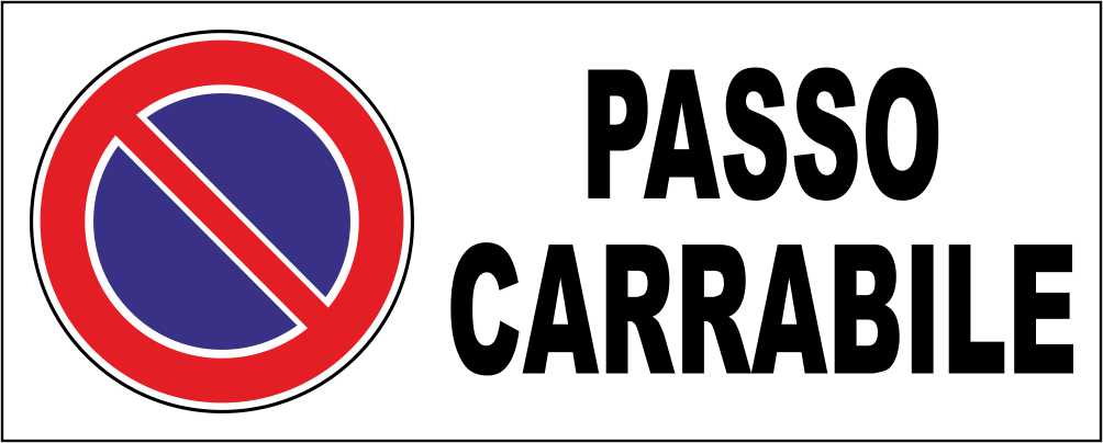 PASSO CARRABILE - CARTELLO SEGNALETICO UNI ISO 7010 in Adesivo Resistente, Pannello in Forex, Pannello In Alluminio