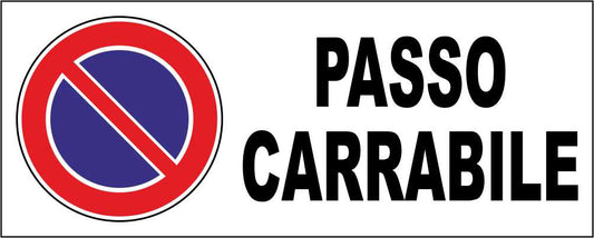 PASSO CARRABILE - CARTELLO SEGNALETICO UNI ISO 7010 in Adesivo Resistente, Pannello in Forex, Pannello In Alluminio