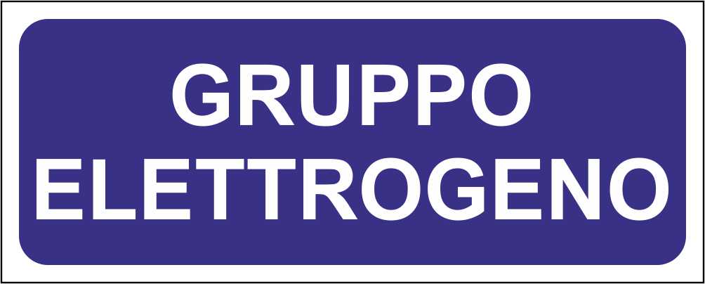 GRUPPO ELETTROGENO - CARTELLO SEGNALETICO UNI ISO 7010 in Adesivo Resistente, Pannello in Forex, Pannello In Alluminio
