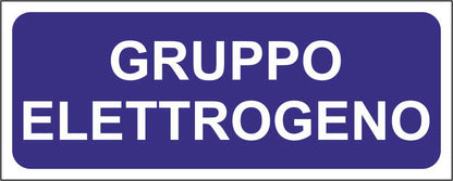 GRUPPO ELETTROGENO - CARTELLO SEGNALETICO UNI ISO 7010 in Adesivo Resistente, Pannello in Forex, Pannello In Alluminio