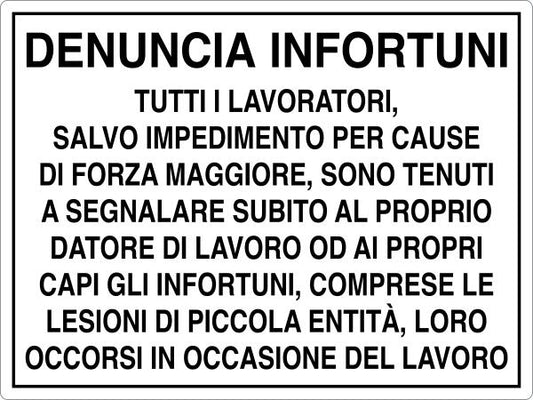 GLOBAL CARTELLO SEGNALETICO - DENUNCIA INFORTUNI - Adesivo Resistente, Pannello in Forex, Pannello In Alluminio