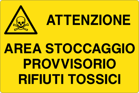 GLOBAL CARTELLO SEGNALETICO - AREA STOCCAGGIO PROVVISORIO RIFIUTI TOSSICI - Adesivo Resistente, Pannello in Forex, Pannello In Alluminio