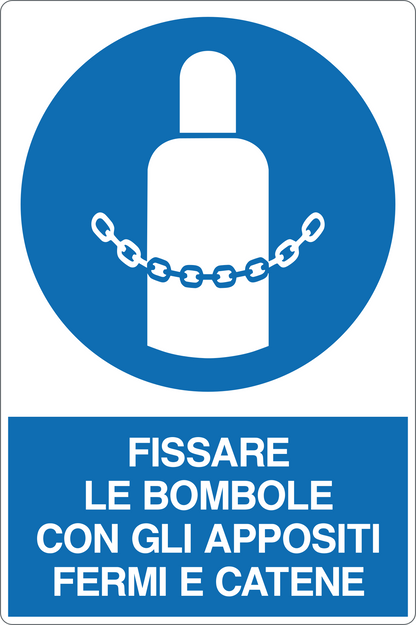 GLOBAL CARTELLO SEGNALETICO - FISSARE LE BOMBOLE CON GLI APPOSITI FERMI E CATENE - Adesivo Resistente, Pannello in Forex, Pannello In Alluminio