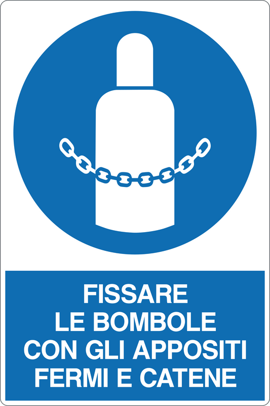 GLOBAL CARTELLO SEGNALETICO - FISSARE LE BOMBOLE CON GLI APPOSITI FERMI E CATENE - Adesivo Resistente, Pannello in Forex, Pannello In Alluminio