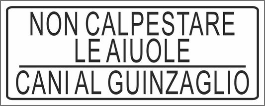 NON CALPESTARE LE AIUOLE CANI AL GUINZAGLIO - CARTELLO SEGNALETICO UNI ISO 7010 in Adesivo Resistente, Pannello in Forex, Pannello In Alluminio