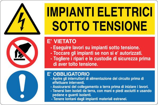 GLOBAL CARTELLO SEGNALETICO - IMPIANTI ELETTRICI SOTTO TENSIONE - Adesivo Resistente, Pannello in Forex, Pannello In Alluminio