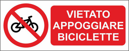 VIETATO APPOGGIARE BICICLETTE - CARTELLO SEGNALETICO UNI ISO 7010 in Adesivo Resistente, Pannello in Forex, Pannello In Alluminio