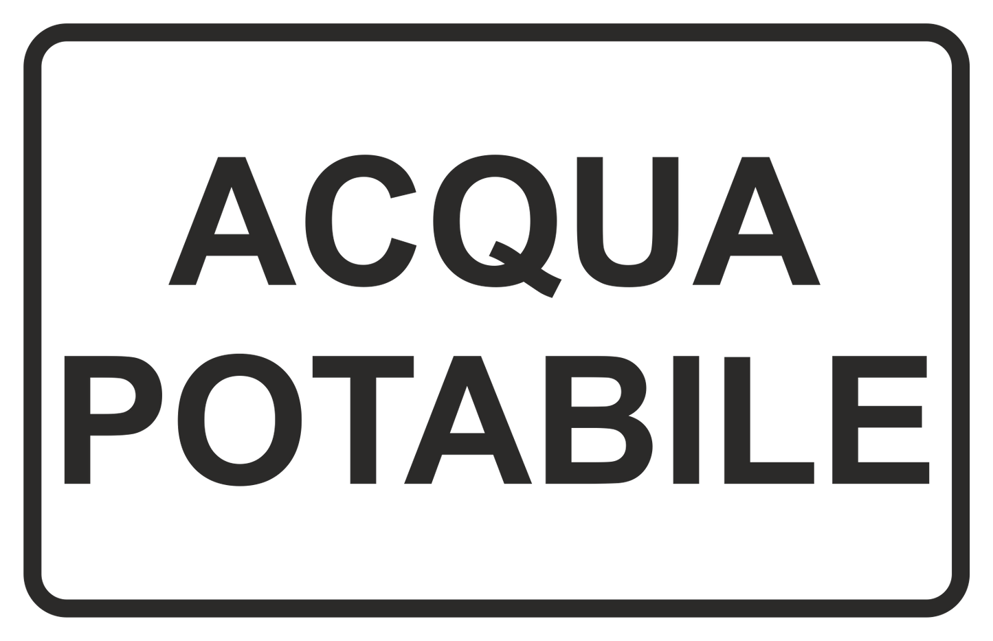 ACQUA POTABILE SCRITTA - CARTELLO SEGNALETICO ISO 7010 in Adesivo Resistente, Pannello in Forex, Pannello In Alluminio o in Plexiglas