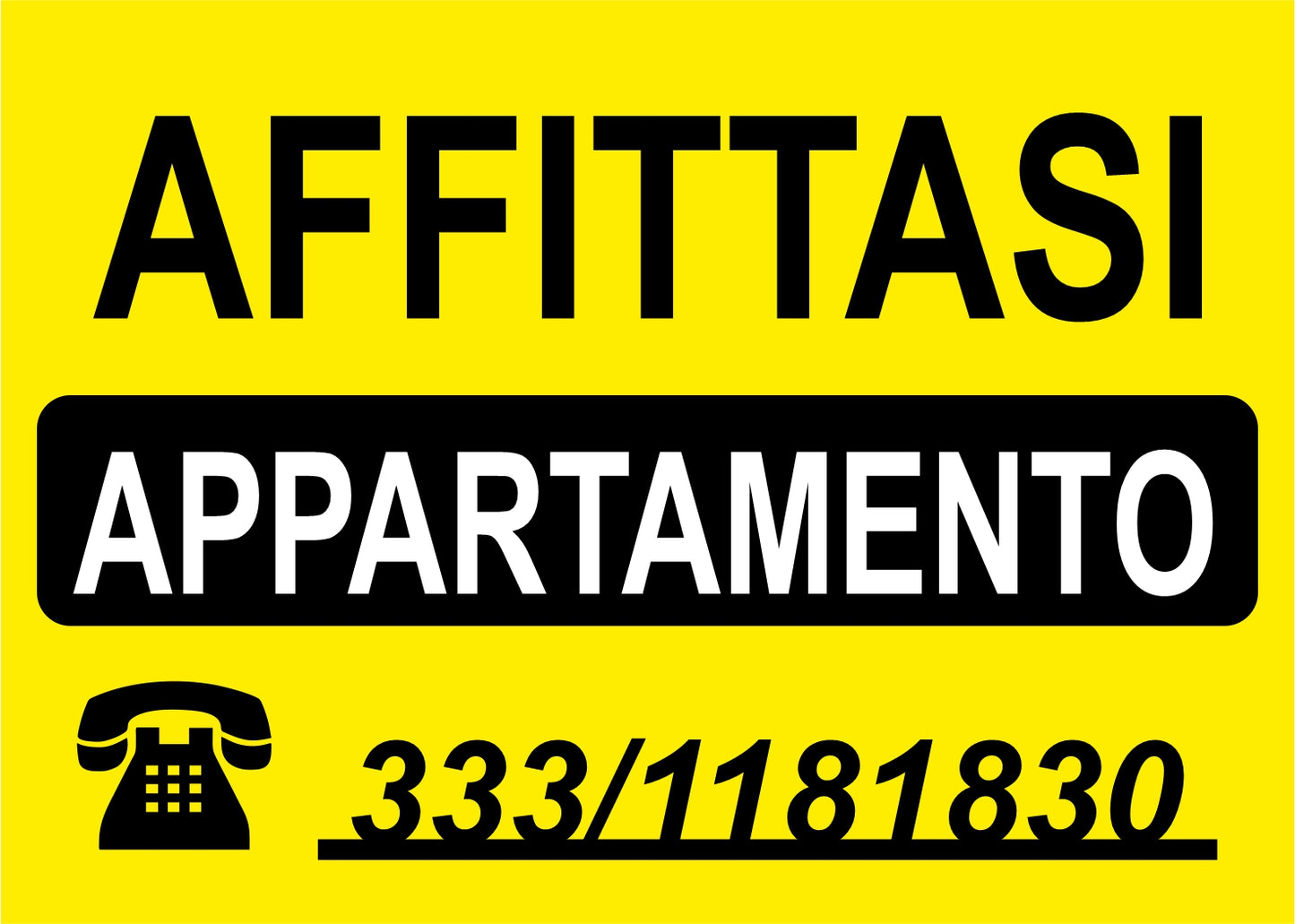 AFFITTASI PERSONALIZZATO IN GIALLO - CARTELLO SEGNALETICO ISO 7010 in Adesivo Resistente, Pannello in Forex, Pannello In Alluminio o in Plexiglas