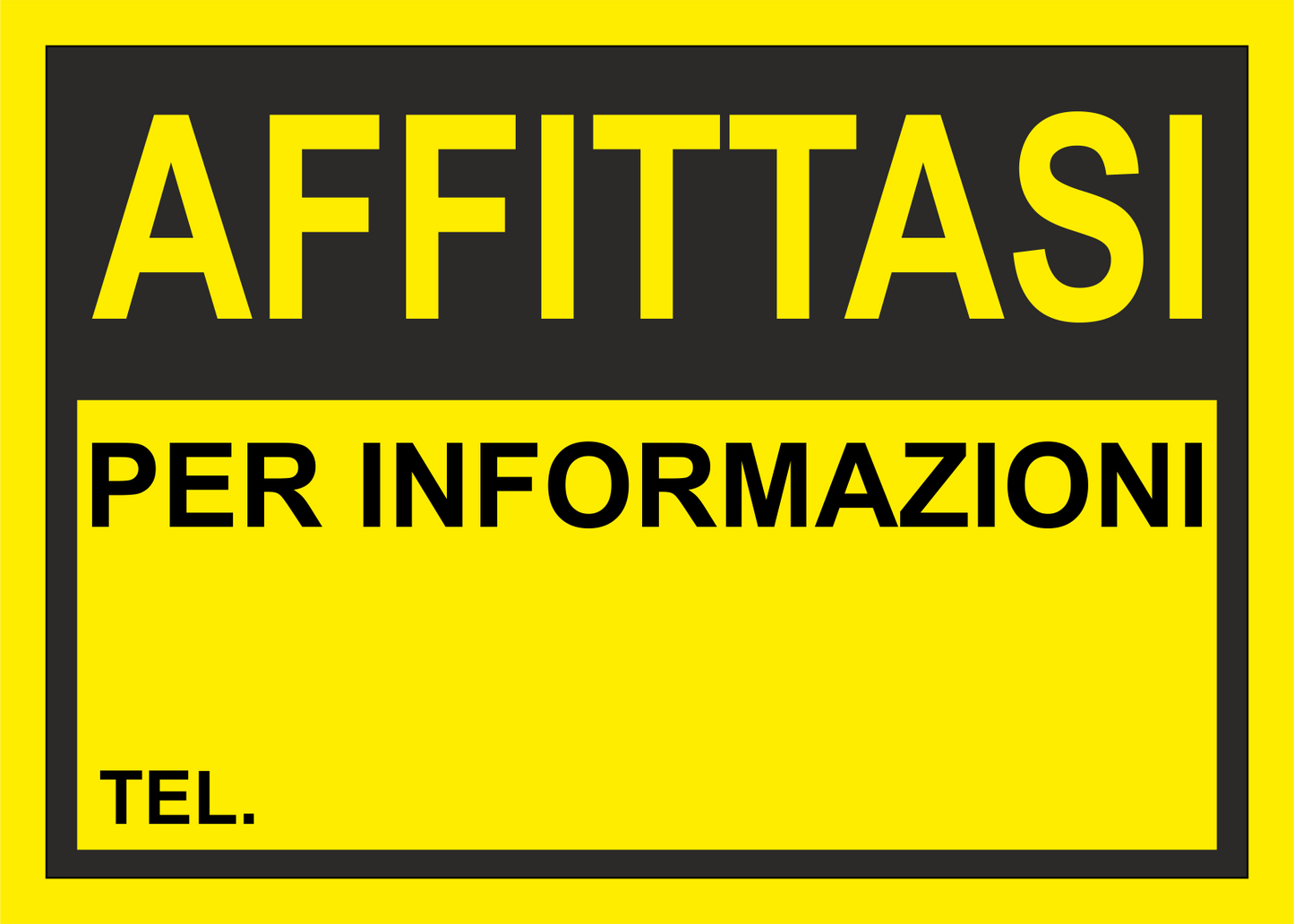 AFFITTASI IN GIALLO - CARTELLO SEGNALETICO ISO 7010 in Adesivo Resistente, Pannello in Forex, Pannello In Alluminio o in Plexiglas