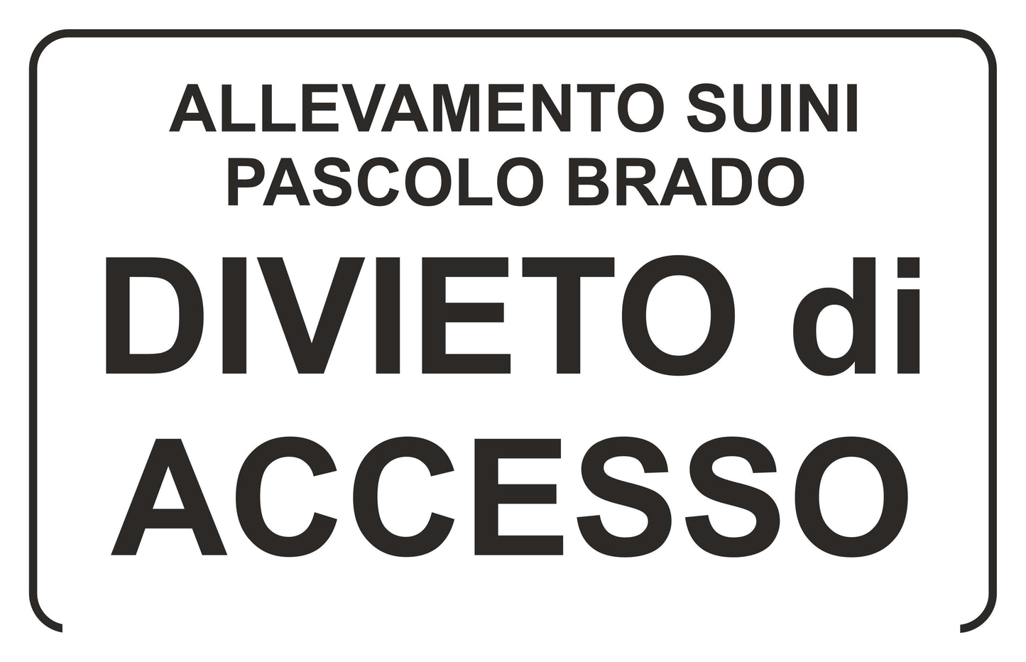 ALLEVAMENTO SUINO PASCOLO BRADO - CARTELLO SEGNALETICO ISO 7010 in Adesivo Resistente, Pannello in Forex, Pannello In Alluminio o in Plexiglas