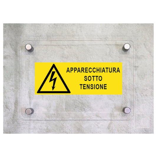 Global Targa Cartello in plexiglass UNI - APPARECCHIATURE SOTTO TENSIONE - Con Distanziali in acciaio inox, Stampa UV