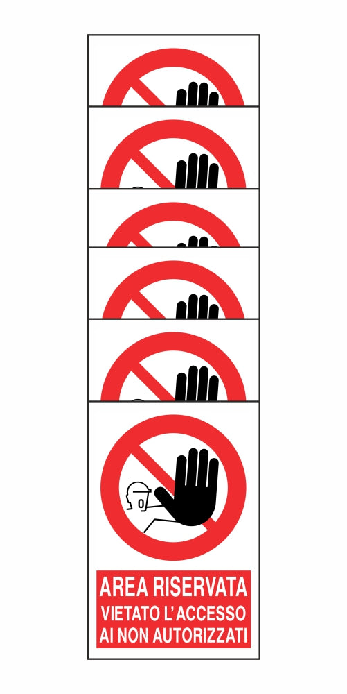 KIT DI 6 ADESIVI RETTANGOLARI - AREA RISERVATA VIETATO L'ACCESSO AI NON AUTORIZZATI - Pittogramma ISO 7010 Con Stampa Diretta U.V. (IDEALE ANCHE PER ESTERNO)