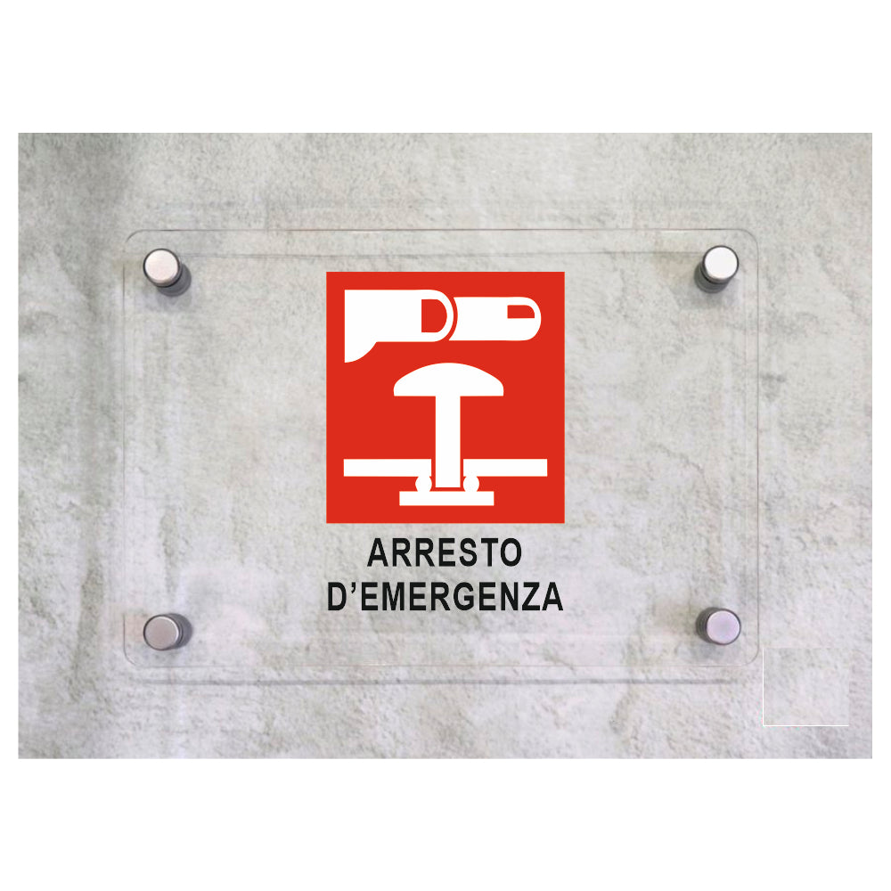 Global Targa Cartello in plexiglass - ARRESTO D'EMERGENZA - Con Distanziali in acciaio inox, Stampa UV.