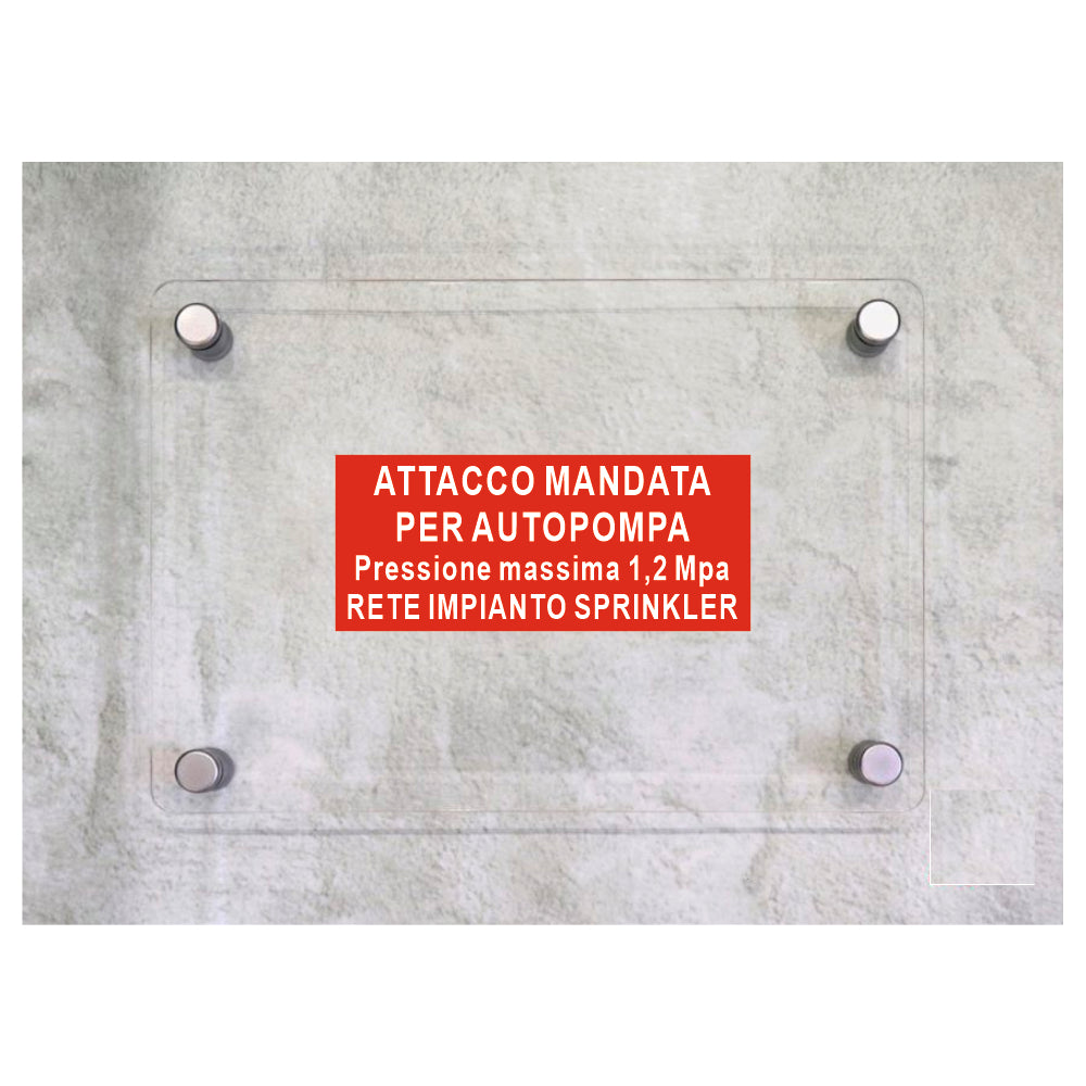 Global Targa Cartello in plexiglass UNI - ATTACCO MANDATA PER AUTOPOMPA RETE IMPIANTO SPRINKLER - Con Distanziali in acciaio inox, Stampa UV