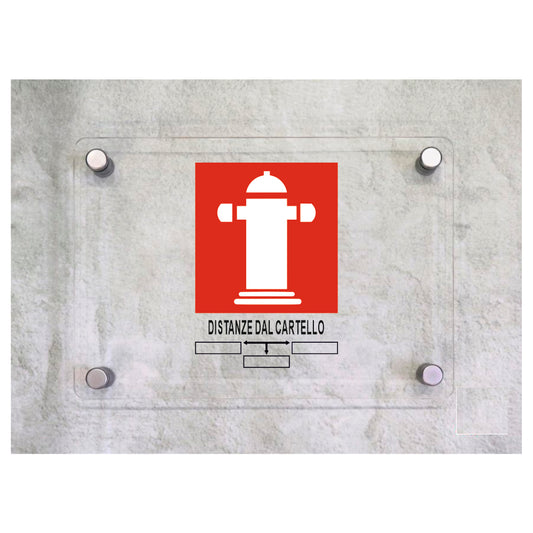 Global Targa Cartello in plexiglass - ATTACCO VV.F.- DISTANZE DAL CARTELLO - Con Distanziali in acciaio inox, Stampa UV.