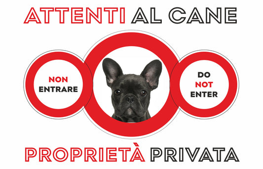GLOBAL CARTELLO SEGNALETICO  - ATTENTI AL CANE BULLDOG FRANCESE PROPRIETÁ PRIVATA - Adesivo Extra Resistente, Pannello in Forex, Pannello In Alluminio