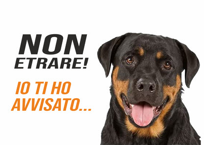 GLOBAL CARTELLO SEGNALETICO - ATTENTI AL CANE ROTTWEILER, NON ENTRARE, VI HO AVVISATI  - Adesivo Extra Resistente, Pannello in Forex, Pannello In Alluminio