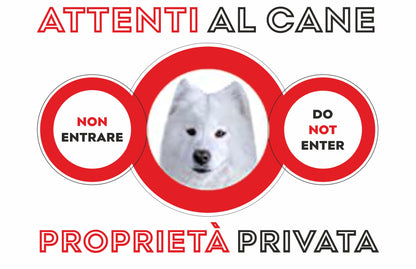GLOBAL CARTELLO SEGNALETICO - ATTENTI al Cane Samoiedo PROPRIETÀ PRIVATA - Adesivo Extra Resistente, Pannello in Forex, Pannello In Alluminio
