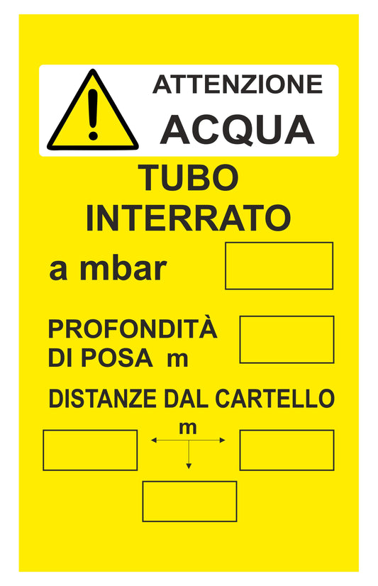 GLOBAL CARTELLO SEGNALETICO - ATTENZIONE ACQUA TUBO INTERRATO - Adesivo Extra Resistente, Pannello in Forex, Pannello In Alluminio