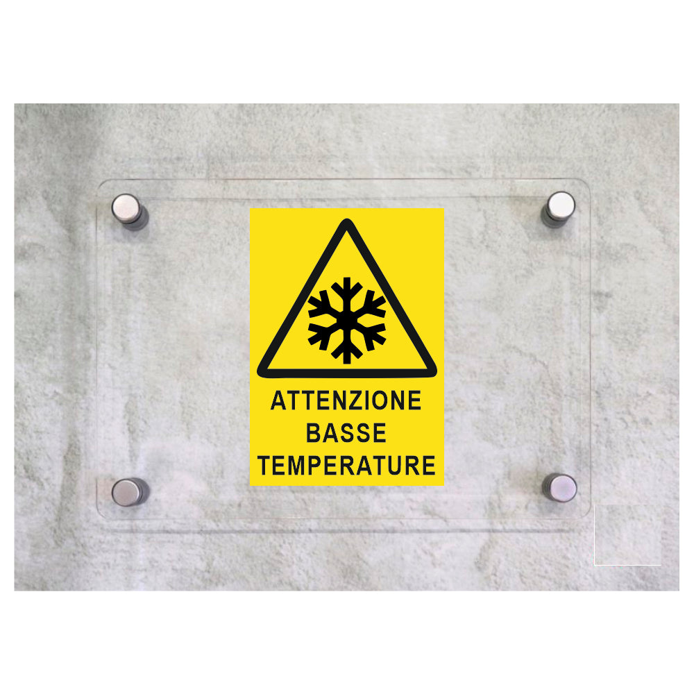 Global Targa Cartello in plexiglass - ATTENZIONE BASSE TEMPERATURE - Con Distanziali in acciaio inox, Stampa UV