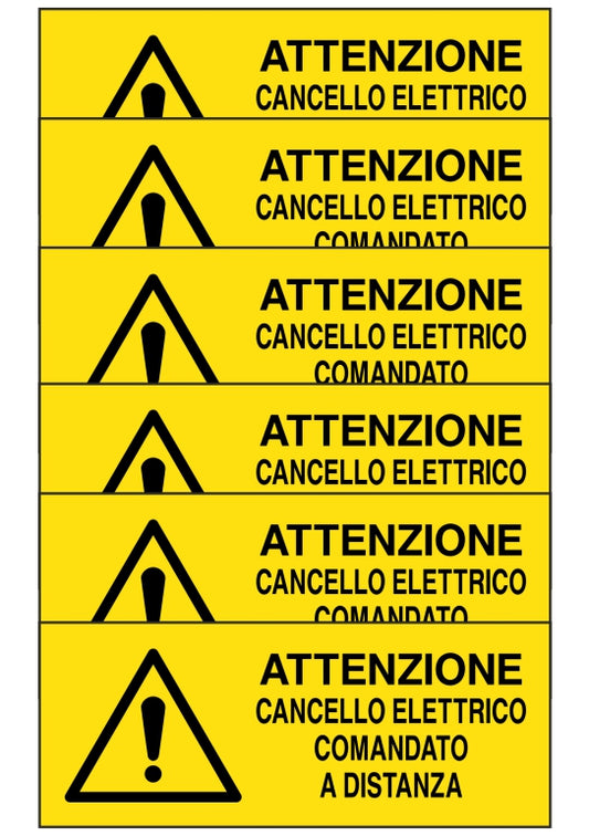 GLOBAL KIT DI 6 ADESIVI UNI - ATTENZIONE CANCELLO ELETTRICO COMANDATO A DISTANZA - Pittogramma ISO 7010 Con Stampa Diretta U.V. (IDEALE ANCHE PER ESTERNO)