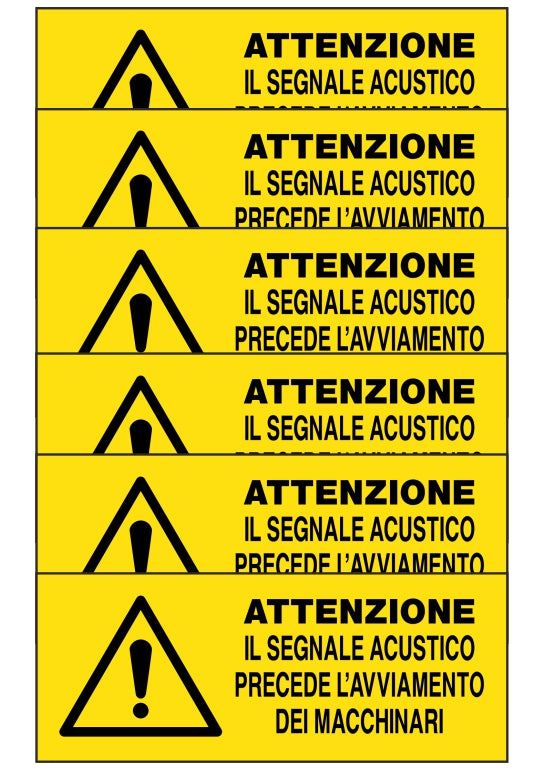 KIT DI 6 ADESIVI UNI - ATTENZIONE IL SEGNALE ACUSTICO PRECEDE L'AVVIAMENTO DEI MACCHINARI - Pittogramma ISO 7010 Con Stampa Diretta U.V. (IDEALE ANCHE PER ESTERNO)