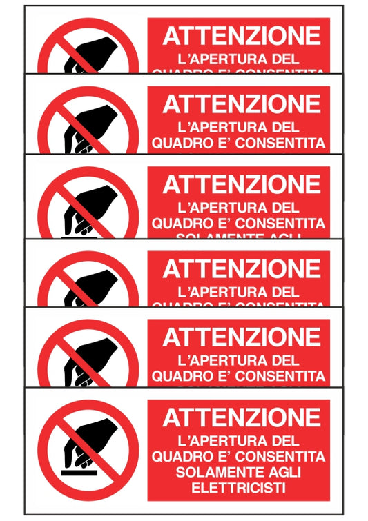 KIT DI 6 ADESIVI UNI - ATTENZIONE L'APERTURA DEL QUADRO È CONSENTITA SOLAMENTE AGLI ELETTRICISTI - Pittogramma ISO 7010 Con Stampa Diretta U.V. (IDEALE ANCHE PER ESTERNO)