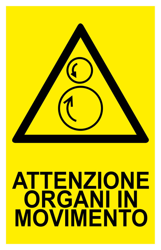 GLOBAL CARTELLO SEGNALETICO - ATTENZIONE ORGANI IN MOVIMENTO (GIALLO) - Adesivo Extra Resistente, Pannello in Forex, Pannello In Alluminio