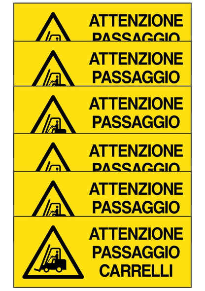 KIT DI 6 ADESIVI UNI - ATTENZIONE PASSAGGIO CARRELLI - Pittogramma ISO 7010 Con Stampa Diretta U.V. (IDEALE ANCHE PER ESTERNO)