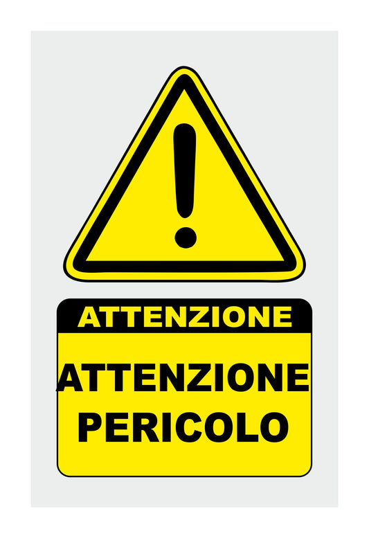 GLOBAL CARTELLO SEGNALETICO - ATTENZIONE PERICOLO - Adesivo Extra Resistente, Pannello in Forex, Pannello In Alluminio