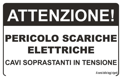 GLOBAL CARTELLO SEGNALETICO - ATTENZIONE PERICOLO SCARICHE ELETTRICHE CAVI SOPRASTANTI IN TENSIONE- Adesivo Extra Resistente, Pannello in Forex, Pannello In Alluminio