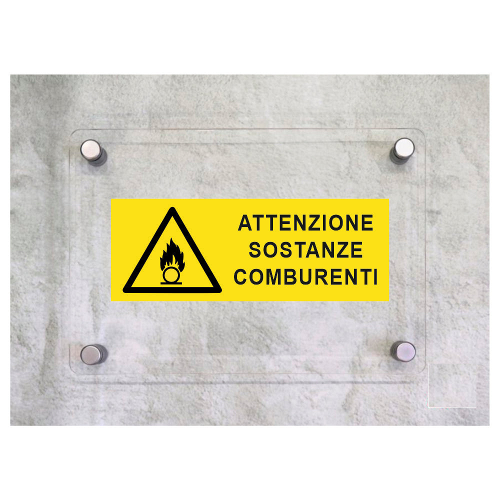 Global Targa Cartello in plexiglass UNI - ATTENZIONE SOSTANZE COMBURENTI - Con Distanziali in acciaio inox, Stampa UV