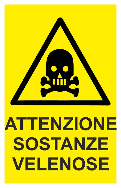 GLOBAL CARTELLO SEGNALETICO - ATTENZIONE SOSTANZE VELENOSE - Adesivo Extra Resistente, Pannello in Forex, Pannello In Alluminio