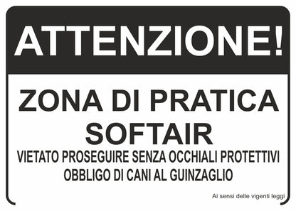 GLOBAL CARTELLO SEGNALETICO - ATTENZIONE ZONA DI PRATICA SOFTAIR - Adesivo Extra Resistente, Pannello in Forex, Pannello In Alluminio