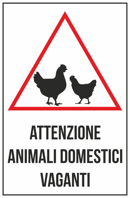 GLOBAL CARTELLO SEGNALETICO - ATTENZIONE ANIMALI DOMESTICI VAGANTI - Adesivo Extra Resistente, Pannello in Forex, Pannello In Alluminio