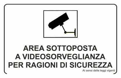 GLOBAL CARTELLO SEGNALETICO - Area sottoposta a videosorveglianza per ragioni di sicurezza  - Adesivo Extra Resistente, Pannello in Forex, Pannello In Alluminio