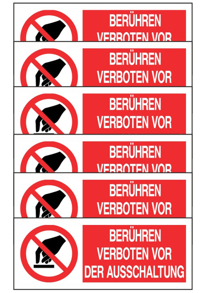 KIT DI 6 ADESIVI UNI - BERUHREN VERBOTEN VOR DER AUSSCHALTUNG - Pittogramma ISO 7010 Con Stampa Diretta U.V. (IDEALE ANCHE PER ESTERNO)