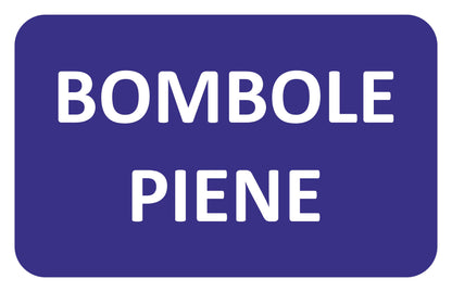 GLOBAL CARTELLO SEGNALETICO - BOMBOLE PIENE - Adesivo Extra Resistente, Pannello in Forex, Pannello In Alluminio