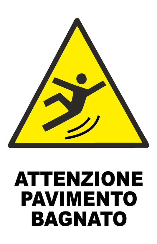GLOBAL CARTELLO SEGNALETICO - ATTENZIONE PAVIMENTO BAGNATO - Adesivo Extra Resistente, Pannello in Forex, Pannello In Alluminio