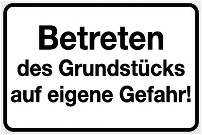 GLOBAL CARTELLO SEGNALETICO - Betreten des Grundstücks auf eigene Gefahr -  Adesivo Extra Resistente, Pannello in Forex, Pannello In Alluminio