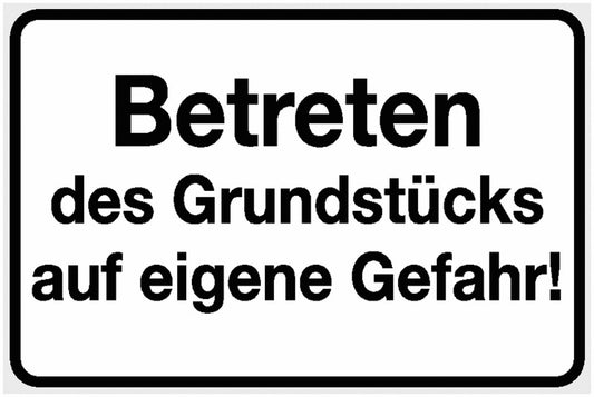 GLOBAL CARTELLO SEGNALETICO - Betreten des Grundstücks auf eigene Gefahr -  Adesivo Extra Resistente, Pannello in Forex, Pannello In Alluminio