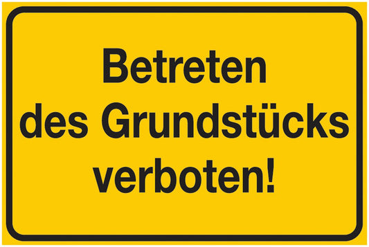 GLOBAL CARTELLO SEGNALETICO - Betreten des Grundstücks verboten! -  Adesivo Extra Resistente, Pannello in Forex, Pannello In Alluminio