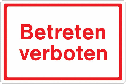 GLOBAL CARTELLO SEGNALETICO - Betreten verboten -  Adesivo Extra Resistente, Pannello in Forex, Pannello In Alluminio