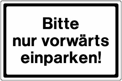 GLOBAL CARTELLO SEGNALETICO - Bitte nur vorwärts einparken! -  Adesivo Extra Resistente, Pannello in Forex, Pannello In Alluminio