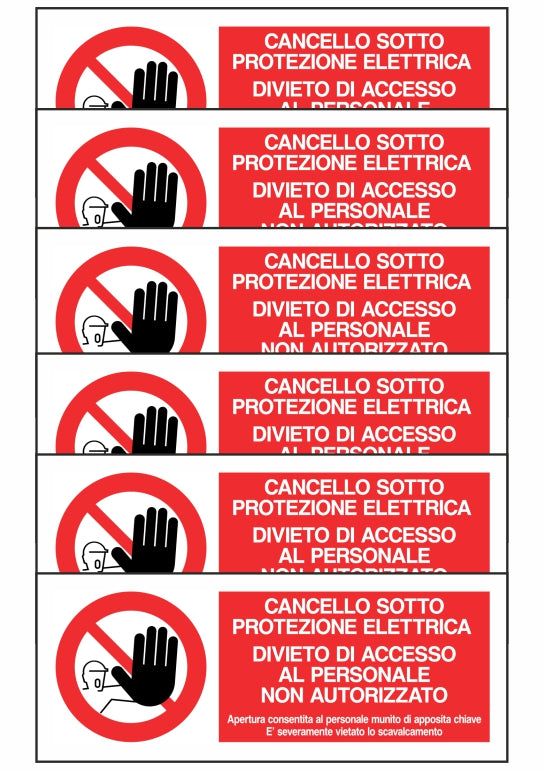 KIT DI 6 ADESIVI UNI - CANCELLO SOTTO PROTEZIONE ELETTRICA - DIVIETO DI ACCESSO - Pittogramma ISO 7010 Con Stampa Diretta U.V. (IDEALE ANCHE PER ESTERNO)