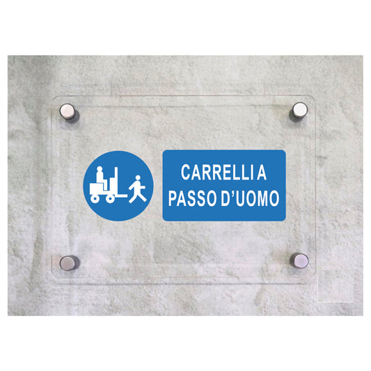 Global Targa Cartello in plexiglass UNI - CARRELLI A PASSO D'UOMO  - Con Distanziali in acciaio inox, Stampa UV